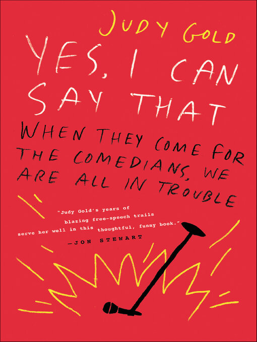 Title details for Yes, I Can Say That by Judy Gold - Wait list